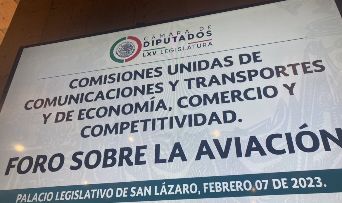 Participa CANAERO en el Foro de Aviación organizado por la Cámara de Diputados